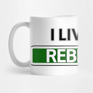 I live on Rebel Rd Mug